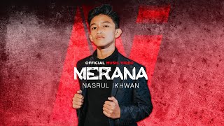 Nasrul Ikhwan  Merana Official Music Video [upl. by Hoem]