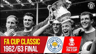 FA Cup Classics  Manchester United 31 Leicester City  1963 FA Cup Final [upl. by Kcirredal]