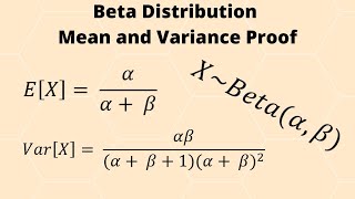 Beta Distribution Mean and Variance Proof [upl. by Flanders]