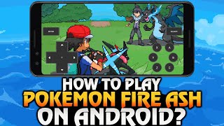 How To Play Pokemon Fire Ash On Android Device 2023 [upl. by Elesig]