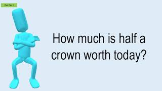 How Much Is Half A Crown Worth Today [upl. by Saturday111]