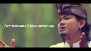 Cinta Terlarang  Ary Kencana Lirik Lagu [upl. by Morril]