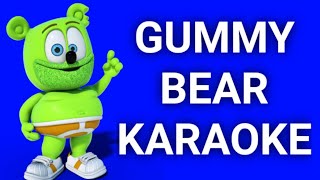 GUMMY BEAR KARAOKE [upl. by Kcirttap]