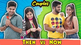 Couples  Then vs Now  Sanjhalika Vlog [upl. by Pengelly]