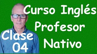 Curso de Ingles para principiantes A1 CEF clase 04 [upl. by Estis]