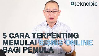 5 Cara Terpenting Cara Bisnis Online Bagi Pemula [upl. by Flint]