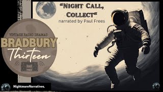 BRADBURY 13 quotNight Call Collectquot  narrated by Paul Frees  Vintage Radio Classics [upl. by Llehcram]