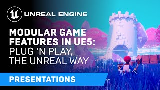 Modular Game Features in UE5 plug ‘n play the Unreal way [upl. by Erret]