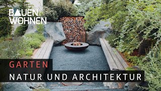 Garten gestalten – viel Natur und Architektur I BAUEN amp WOHNEN [upl. by Manville]