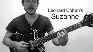 Leonard Cohens Suzanne  Guitar Tutorial [upl. by Hekking]