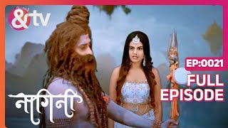 Shivani Adishesh का पता कैसे लगाएगी  Nagini  Full Ep 21  11 Dec 21  Shivani andtvchannel [upl. by Enoek]