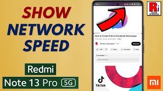 How to Display Internet Connection Speed on Xiaomi Redmi Note 13 Pro [upl. by Yarrum555]