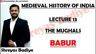 Babur  The Mughals  Medieval History of India [upl. by Boylan]