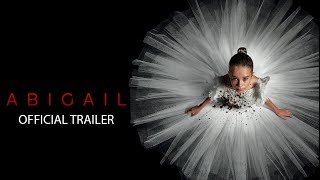 Abigail  Official Trailer [upl. by Eolcin]