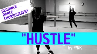 BEGINNER DANCE CHOREOGRAPHY  quotHustlequot by Pnk  Easy Jazz Dance for Beginners [upl. by Anomis]