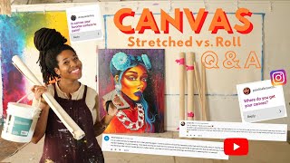 🎨Answering your Canvas Questions Stretched Canvas vs Canvas Roll [upl. by Jem356]