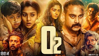 O2 Full Movie In Hindi Dubbed  Nayanthara  Rithvik  Barath Neelakantan  Review amp Facts HD [upl. by Dallis]