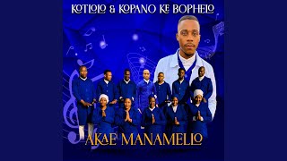 Akae Manamelo [upl. by Trinee]