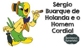 Sérgio Buarque de Holanda e o Homem Cordial [upl. by Chatwin]