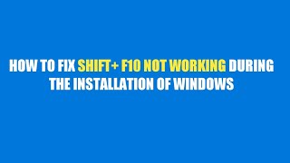 How to Fix ShiftF10 Not working During Installation Of Windows  Open command Prompt [upl. by Niven774]