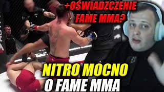 NITRO MOCNO O FAME MMA PO WALCE DENISA Z NATANEM I CIOSEM l  OŚWIADCZENIE FAME MMA KARA DLA NATANA [upl. by Otiragram]