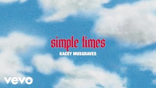 KACEY MUSGRAVES  simple times official lyric video [upl. by Hughes483]