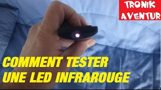 TRONIK AVENTUR 34  TESTER LED INFRAROUGE avec CAMERA APN ou TELEPHONE [upl. by Droffats]