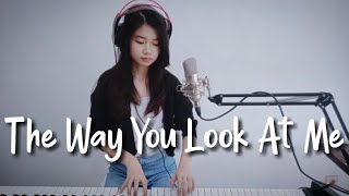 The Way You Look At Me  Shania Yan Cover [upl. by Eicarg]