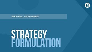 Strategy Formulation [upl. by Orrin]