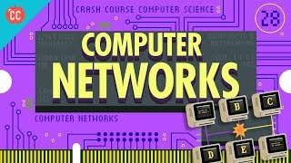 Computer Networks Crash Course Computer Science 28 [upl. by Melinde]