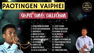 PAOTINGEN VAIPHEI • Gospel Songs Collection • Ahoi Ngeiye • Vo Khangdong [upl. by Aneleasor]