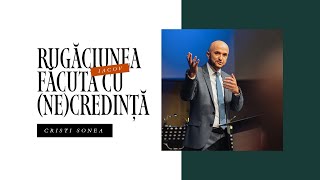 BBSO  31 Dec 2023  Rugăciunea făcută cu necredință  Cristi Sonea [upl. by Nawak488]