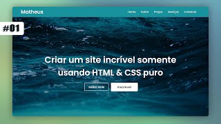 🔥Como Criar um SITE HTML e CSS na Prática PASSO A PASSO  Part 1 [upl. by Kimbra]