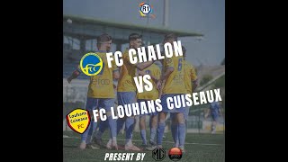 🟡 RÉSUMÉ  FC CHALON  FC LOUHANS CUISEAUX [upl. by Juakn864]