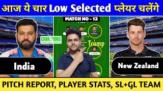 IND vs NZ Team Prediction  12th Match CT  IND vs NZ GL And SL Team Prediction Today Match [upl. by Phyl]