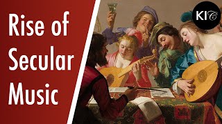 The Rise of Secular Music during the Renaissance [upl. by Rhonda889]