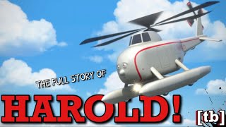 The Timeline amp Story Of Harold The Helicopter A TTTE Analysis [upl. by Einyaj]