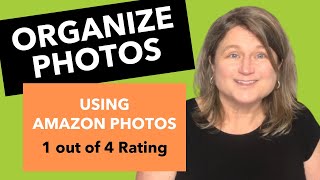 Amazon Photos for Organizing Digital Photos  My Review  14 Rating [upl. by Kathe39]