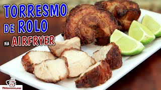 Receita de Torresmo na Airfryer  TORRESMO DE ROLO  Tv Churrasco [upl. by Hedwiga963]