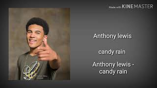 Anthony lewis  candy rain [upl. by Engedi]