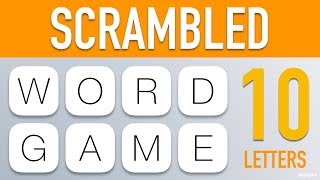 Scrambled Word Games  Guess the Word Game 10 Letter Words [upl. by Greggory529]