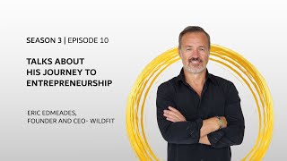 Eric Edmeades  TALKS ABOUT HIS JOURNEY TO ENTREPRENEURSHIP [upl. by Accebor]