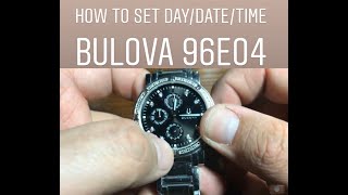 How to Set TimeDayDate on Bulova 96E04 [upl. by Arrimat]