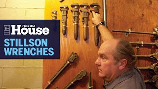 All About the Stillson Wrench  This Old House [upl. by Livingston]