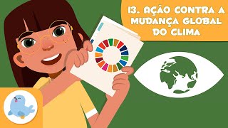 Ação contra a mudança global do clima ☀️ ODS 13 🌡️ Objetivos de desenvolvimento sustentável [upl. by Kanter]