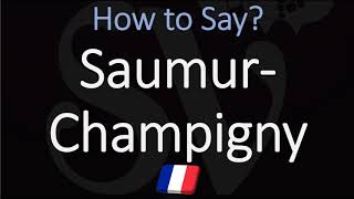 How to Pronounce Saumur Champigny French Loire Wine Pronunciation Cabernet Franc [upl. by Jenifer]