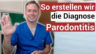 Wie erstellt ein Zahnarzt die Diagnose Parodontitis [upl. by Cacie]