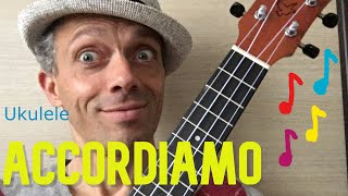 Ukulele per principianti  LEZIONE 1  ACCORDIAMO [upl. by Novak]