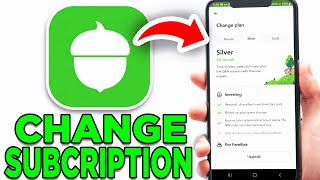 How To Change Subscription On Acorns  Full Guide [upl. by Sirovat]