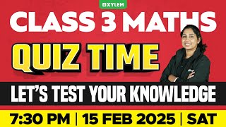 Class 3 MATHS  Quiz Time  Let’s Test Your Knowledge  Xylem Class 3 [upl. by Ynafit832]